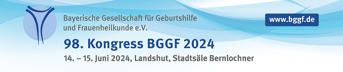 98. Kongress der BGGF 2024, Bayerischen Gesellschaft für Geburtshilfe und Frauenheilkunde e.V.