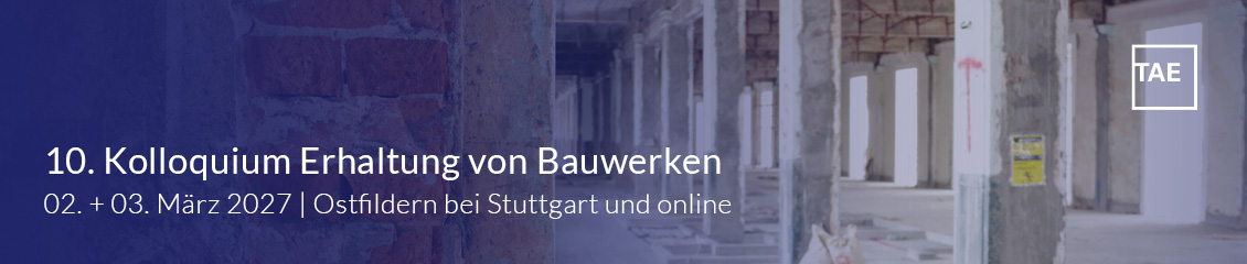 10. Kolloquium Erhaltung von Bauwerken