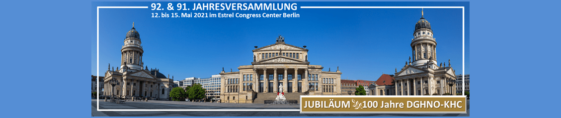 92. & 91. Jahresversammlung 2021, der Deutschen Gesellschaft für Hals-Nasen-Ohren-Heilkunde, Kopf- und Hals-Chirurgie e.V., Bonn