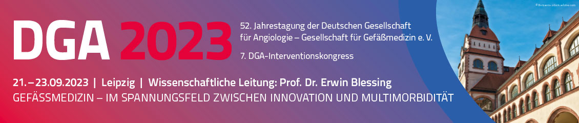 52. Jahrestagung der Deutschen Gesellschaft für Angiologie – Gesellschaft für Gefäßmedizin e.V. | 7. DGA-Interventionskongress - DGA 2023