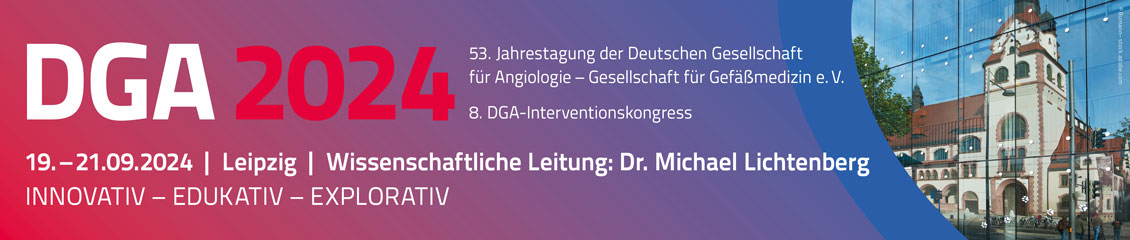 53. Jahrestagung der Deutschen Gesellschaft für Angiologie – Gesellschaft für Gefäßmedizin e.V. | 8. DGA-Interventionskongress - DGA 2024